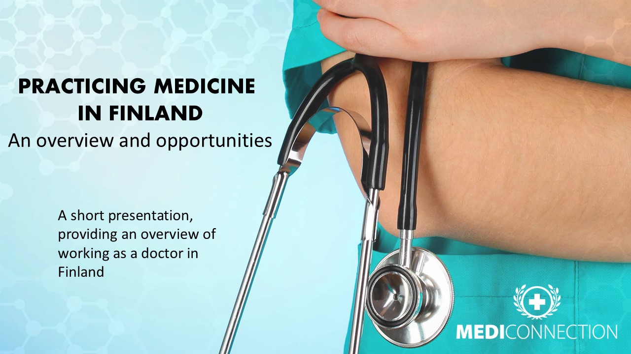 Practicing medicine in Finland - Presentation
